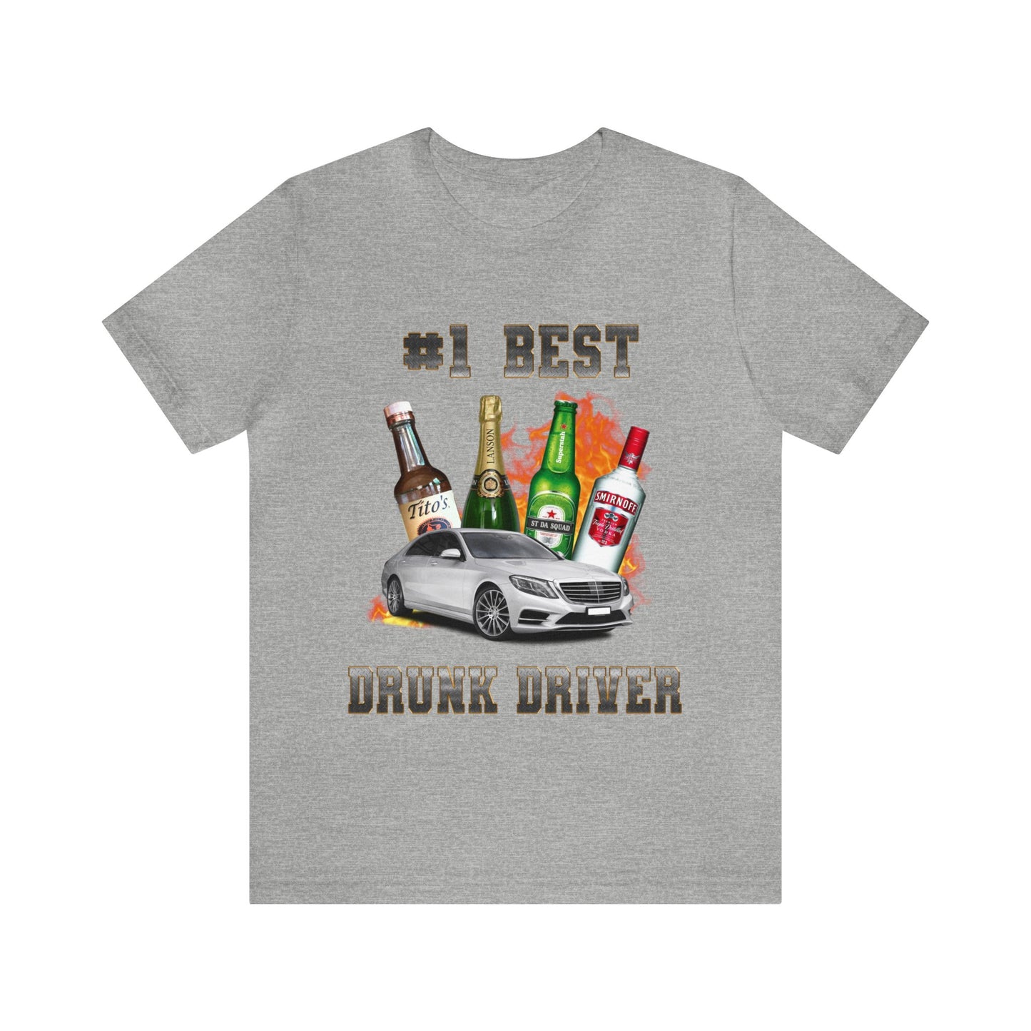 #1 Best Drunk Driver T-Shirt