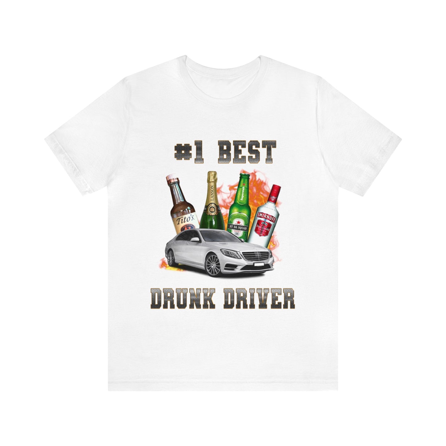 #1 Best Drunk Driver T-Shirt